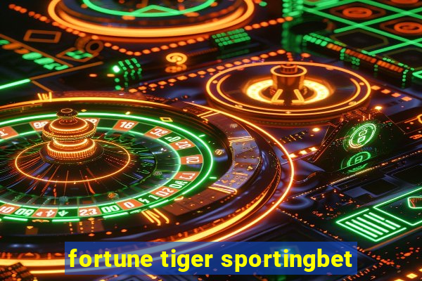 fortune tiger sportingbet